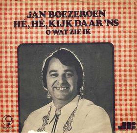 vinyl single 7 inch - Jan Boezeroen - HÃ©, HÃ© Kijk Daar, Cd's en Dvd's, Vinyl Singles, Zo goed als nieuw, Verzenden