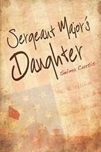 Sergeant Majors Daughter. Curtis, Selma New   ., Curtis, Selma, Zo goed als nieuw, Verzenden