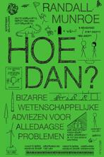 Hoe dan? / XKCD 9789000378739 Randall Munroe, Verzenden, Zo goed als nieuw, Randall Munroe