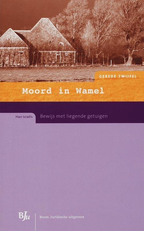 Moord in Wamel / Gerede Twijfel 9789054547075 H. Israëls, Boeken, Wetenschap, Gelezen, Verzenden