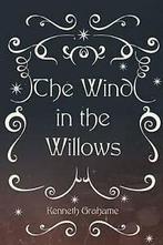 The Wind in the Willows by Kenneth Grahame (Paperback), Boeken, Verzenden, Gelezen, Kenneth Grahame