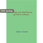Het Stap voor Stap plan om gewicht te verliezen, Verzenden, Zo goed als nieuw, Jeanine Garmers