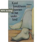 Verbannen in het vaderland 9789022306895 Jonckheere, Verzenden, Gelezen, Jonckheere