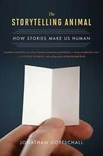 The Storytelling Animal: How Stories Make Us Human., Boeken, Literatuur, Jonathan Gottschall, Zo goed als nieuw, Verzenden