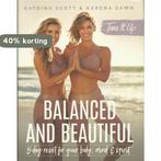 Tone it up - Balanced and Beautiful 9780062843487, Boeken, Verzenden, Zo goed als nieuw, Karena Dawn