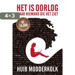 Het is oorlog maar niemand die het ziet 9789463810326, Verzenden, Zo goed als nieuw, Huib Modderkolk