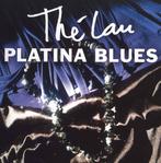 cd - ThÃ© Lau - Platina Blues, Verzenden, Zo goed als nieuw
