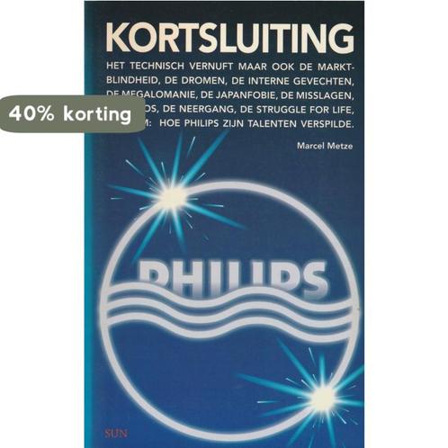 KORTSLUITING.HOE PHILIPS.... 9789061683544 Metze, Boeken, Overige Boeken, Gelezen, Verzenden