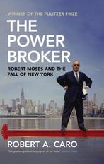 9781847923653 The Power Broker | Tweedehands, Boeken, Verzenden, Zo goed als nieuw, Robert A Caro