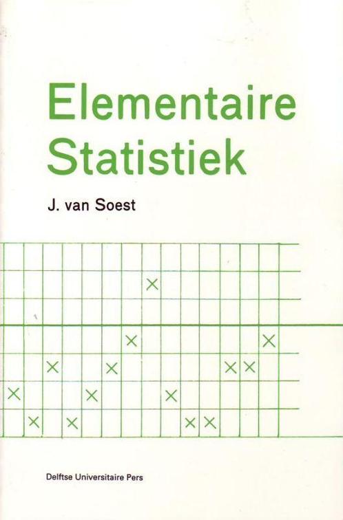 Elementaire statistiek 9789040712708 [{:name=>J. van Soest, Boeken, Wetenschap, Gelezen, Verzenden