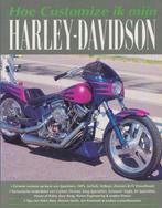 Hoe customize ik mijn Harley-Davidson 9789072718471, Boeken, Hobby en Vrije tijd, Gelezen, Timothy Remus, Verzenden