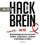 Hack je brein 9789461264596 Leo Pot, Verzenden, Zo goed als nieuw, Leo Pot