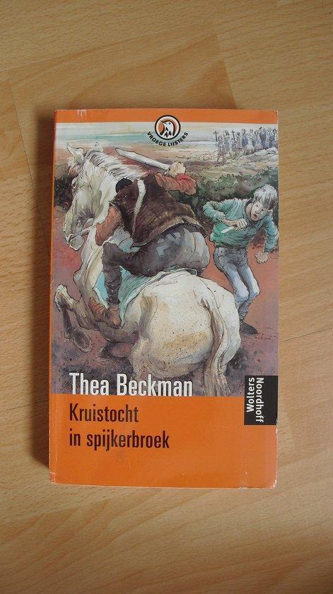 Kruistocht in Spijkerbroek 9789001552930 Thea Beckman, Boeken, Schoolboeken, Gelezen, Verzenden