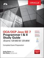 OCA/OCP Java SE 7 Programmer I & II Study Guide (Exams, Boeken, Verzenden, Gelezen, Kathy Sierra