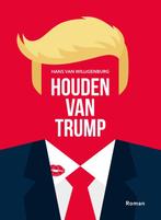 Houden van Trump 9789083077871 Hans van Willigenburg, Verzenden, Zo goed als nieuw, Hans van Willigenburg