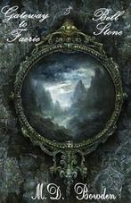 Gateway to Faerie & Bell Stone 9781500501884 M D Bowden, Verzenden, Zo goed als nieuw, M D Bowden