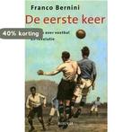 De Eerste Keer 9789045851839 F. Bernini, Boeken, Verzenden, Zo goed als nieuw, F. Bernini