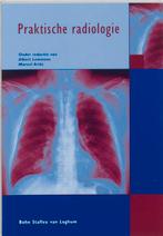 Praktische radiologie 9789031344710, Boeken, Zo goed als nieuw
