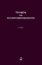 Opzegging van duurovereenkomsten 9789462405219 P. Abas, Verzenden, Zo goed als nieuw, P. Abas