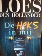 De Heks in mij Loes den Hollander 9789461099105, Verzenden, Zo goed als nieuw, Loes den Hollander