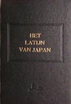 Het Latijn van Japan 9789076982144 D. van Wissen, Verzenden, Zo goed als nieuw, D. van Wissen