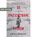 De onzichtbare vrouw 9789046828113 Erika Robuck, Boeken, Verzenden, Gelezen, Erika Robuck