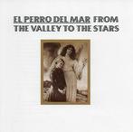 Cd - El Perro Del Mar - From The Valley To The Stars, Verzenden, Nieuw in verpakking