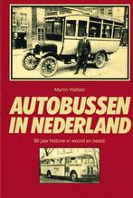 AUTOBUSSEN IN NEDERLAND 90 JAAR HISTORIE IN WOORD EN BEELD, Boeken, Auto's | Boeken, Gelezen, Martin Wallast, Algemeen, Verzenden
