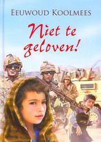 Niet te geloven / serie de vervolgde kerk / Vervolgde Kerk, Verzenden, Gelezen, Eeuwoud Koolmees