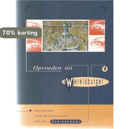 OPVOEDEN TOT WERELDBURGER DEEL 1 9789054619017 S. Fountain, Boeken, Studieboeken en Cursussen, Gelezen, Verzenden