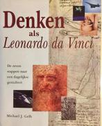 Denken als Leonardo Da Vinci 9789032506841 M.J. Gelb, Verzenden, Gelezen, M.J. Gelb