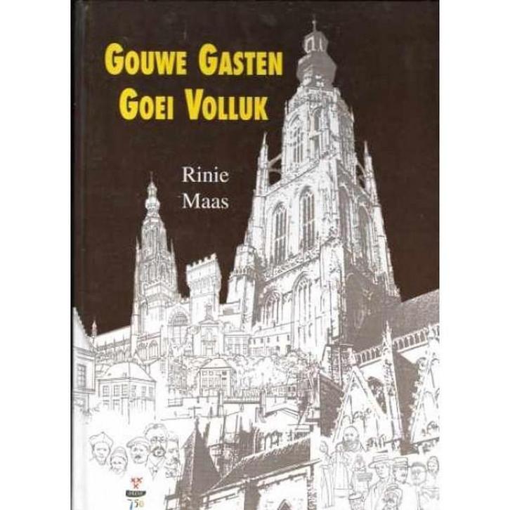 Gouwe gasten goei volluk / Het Breda van Weleer / I R. Maas, Boeken, Literatuur, Gelezen, Verzenden