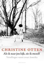 Als Ik Naar Jou Kijk, Zie Ik Mezelf |  NIEUW | Otten, Christ, Ophalen of Verzenden, Nieuw, Otten, Christine