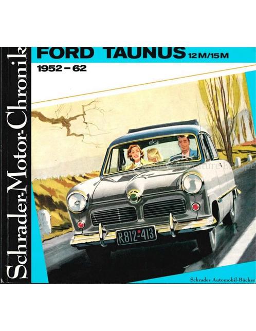 FORD TAUNUS 12M / 15M, 1952-62 UND SEIN VORGÄNGER, Boeken, Auto's | Boeken, Ford