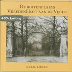 De Buitenplaats Vreedenhoff Aan De Vecht 9789065501738, Verzenden, Gelezen, A.J.A.M. Lisman