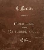 E. Marlitt - Oud boek van Goud Elsje door E. Marlitt 1895 -, Antiek en Kunst, Antiek | Boeken en Bijbels