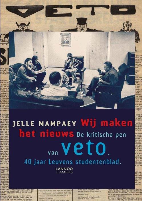 WIJ MAKEN HET NIEUWS 9789401421676 Jelle Mampaey, Boeken, Economie, Management en Marketing, Zo goed als nieuw, Verzenden