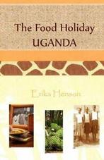The Food Holiday Uganda.by Henson, Erika New   ., Zo goed als nieuw, Verzenden, Henson, Erika