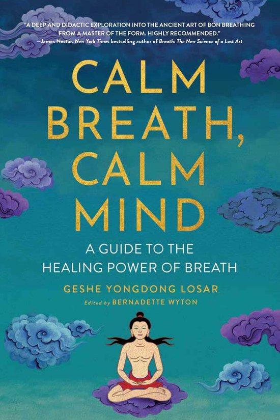 Calm Breath, Calm Mind 9781614297802 Geshe Yongdong Losar, Boeken, Taal | Engels, Gelezen, Verzenden