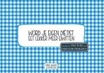 Eet lekker meer eiwitten / Word je eigen dietist, Boeken, Kookboeken, Verzenden, Gelezen, Mieke Daenen