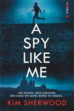 A Spy Like Me 9789402716122 Kim Sherwood, Verzenden, Zo goed als nieuw, Kim Sherwood