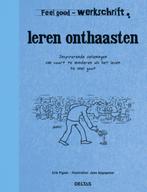 Leren onthaasten / Werkschrift / Feel good 9789044734645, Boeken, Verzenden, Gelezen, Erik Pigani