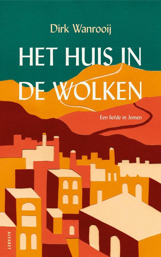 Het huis in de wolken 9789021340906 Dirk Wanrooij, Boeken, Literatuur, Zo goed als nieuw, Verzenden