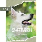 De Zwitserse witte herder 9789081133043 Cindy Schwering, Verzenden, Zo goed als nieuw, Cindy Schwering