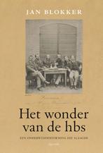 Het Wonder Van De Hbs | 9789021435954 | Blokker, Jan, Boeken, Ophalen of Verzenden, Nieuw, Blokker, Jan