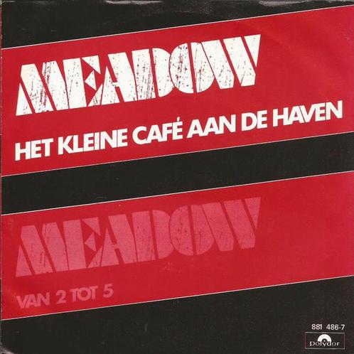Single - Meadow - Het Kleine Cafe Aan De Haven, Cd's en Dvd's, Vinyl | Nederlandstalig, Verzenden