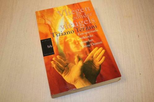 Terzani, T. - Vliegen zonder vleugels - Een spirituele tr..., Boeken, Godsdienst en Theologie, Verzenden