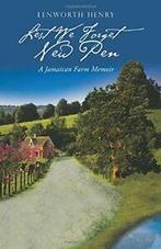 Lest We Forget New Pen: A Jamaican Farm Memoir. Henry,, Zo goed als nieuw, Verzenden, Henry, Lenworth