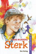Sterk / Groep 8 van de Fontein / 4 9789033124433, Boeken, Kinderboeken | Jeugd | 13 jaar en ouder, Verzenden, Gelezen, Hans Mijnders