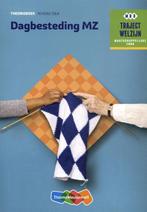 Traject Welzijn Theorieboek Dagbesteding MZ  s 9789006858921, Boeken, Verzenden, Zo goed als nieuw